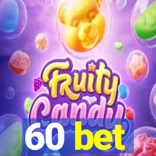 60 bet